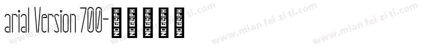 arial Version 700字体转换